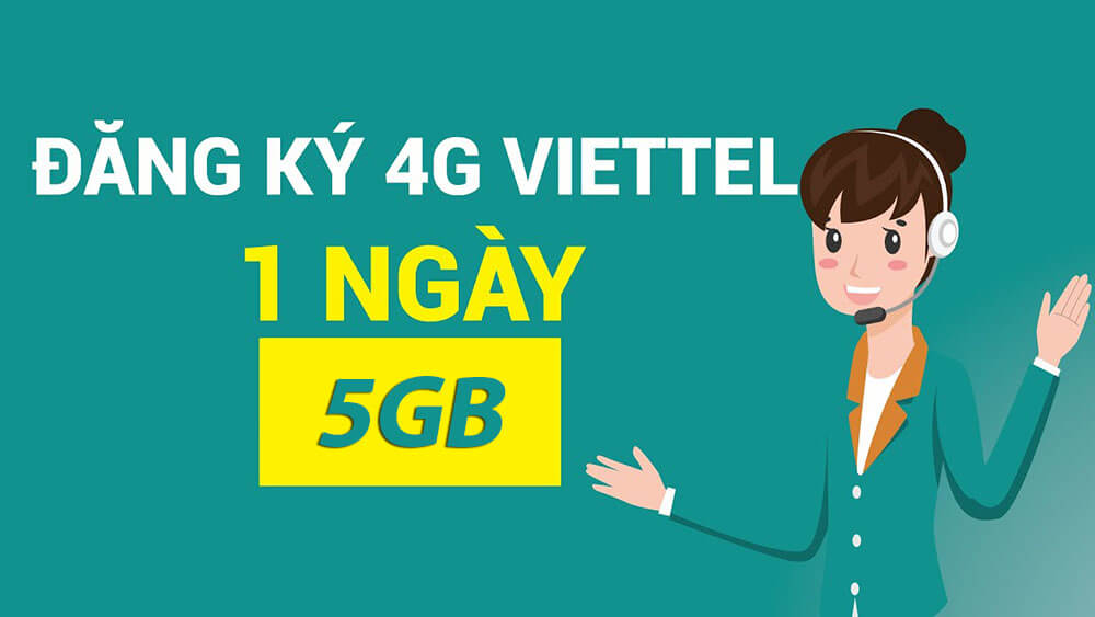 Gói cước 4G Viettel 5GB 1 ngày Data tốc độ cao giá siêu rẻ