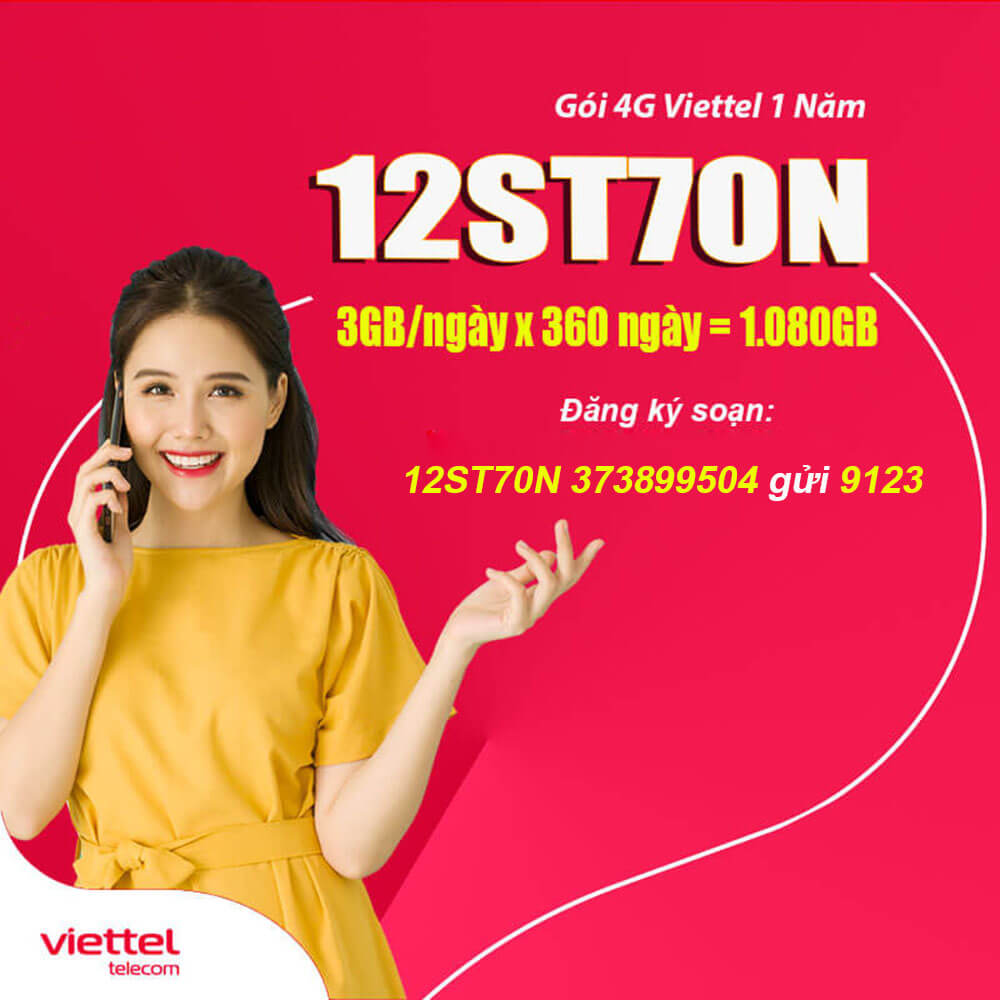 Gói 12ST70N Viettel ưu đãi 1.080GB Data tốc độ cao chỉ 840.000đ