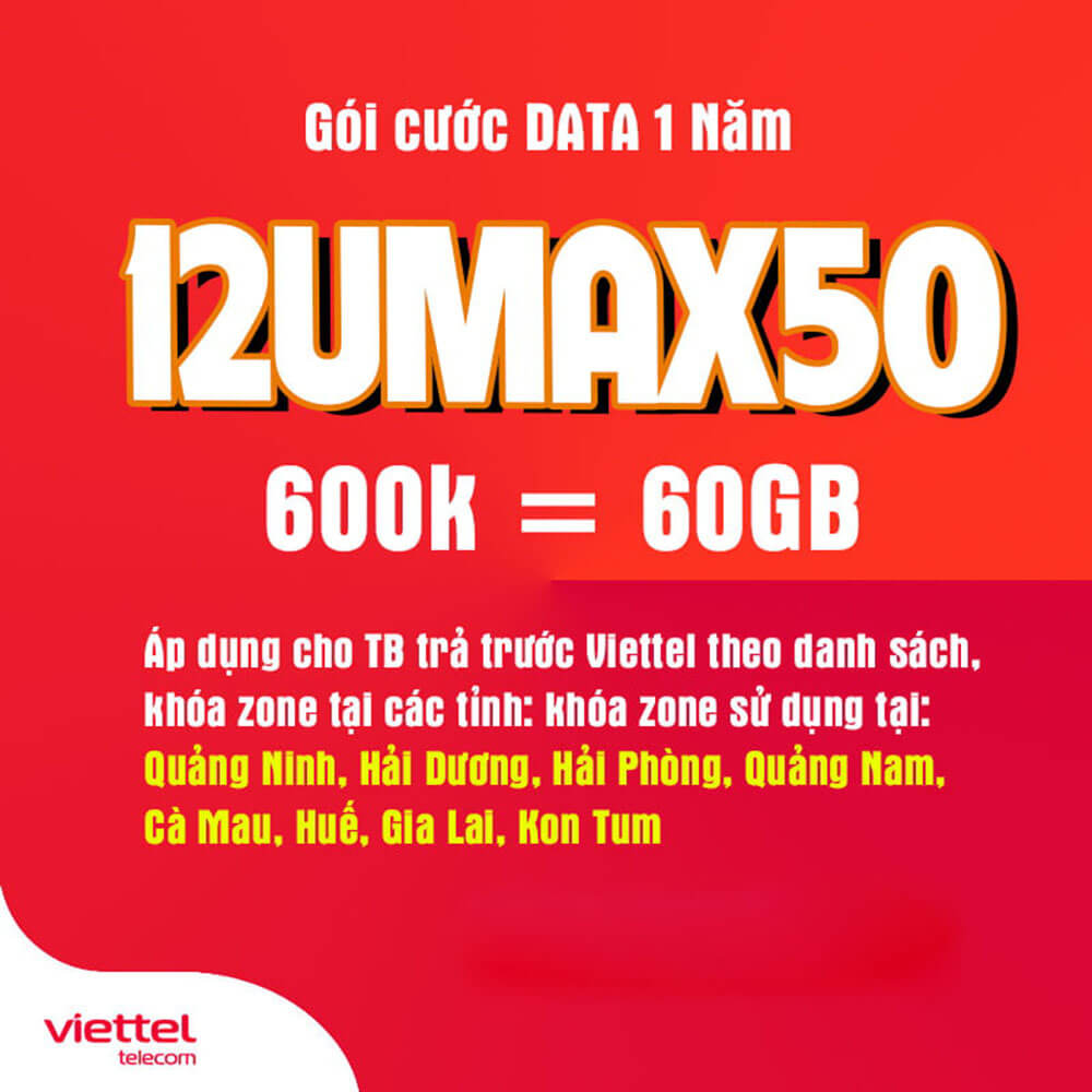 Gói 12UMAX50 Viettel ưu đãi 60GB data tốc độ cao chỉ 600.000đ