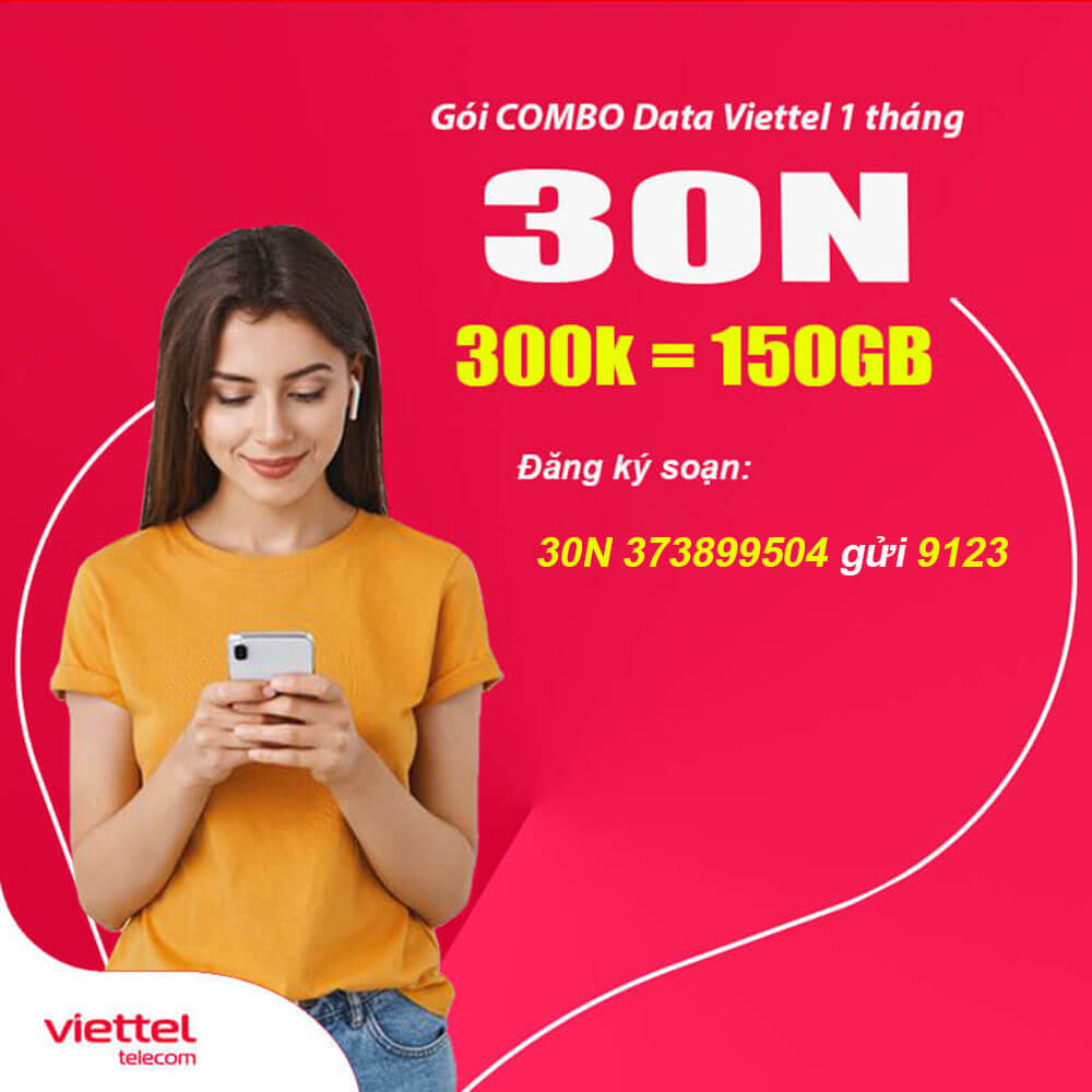 Gói 30N Viettel nhận 150GB + Gọi thoại + SMS + Free gói TV360 Basic