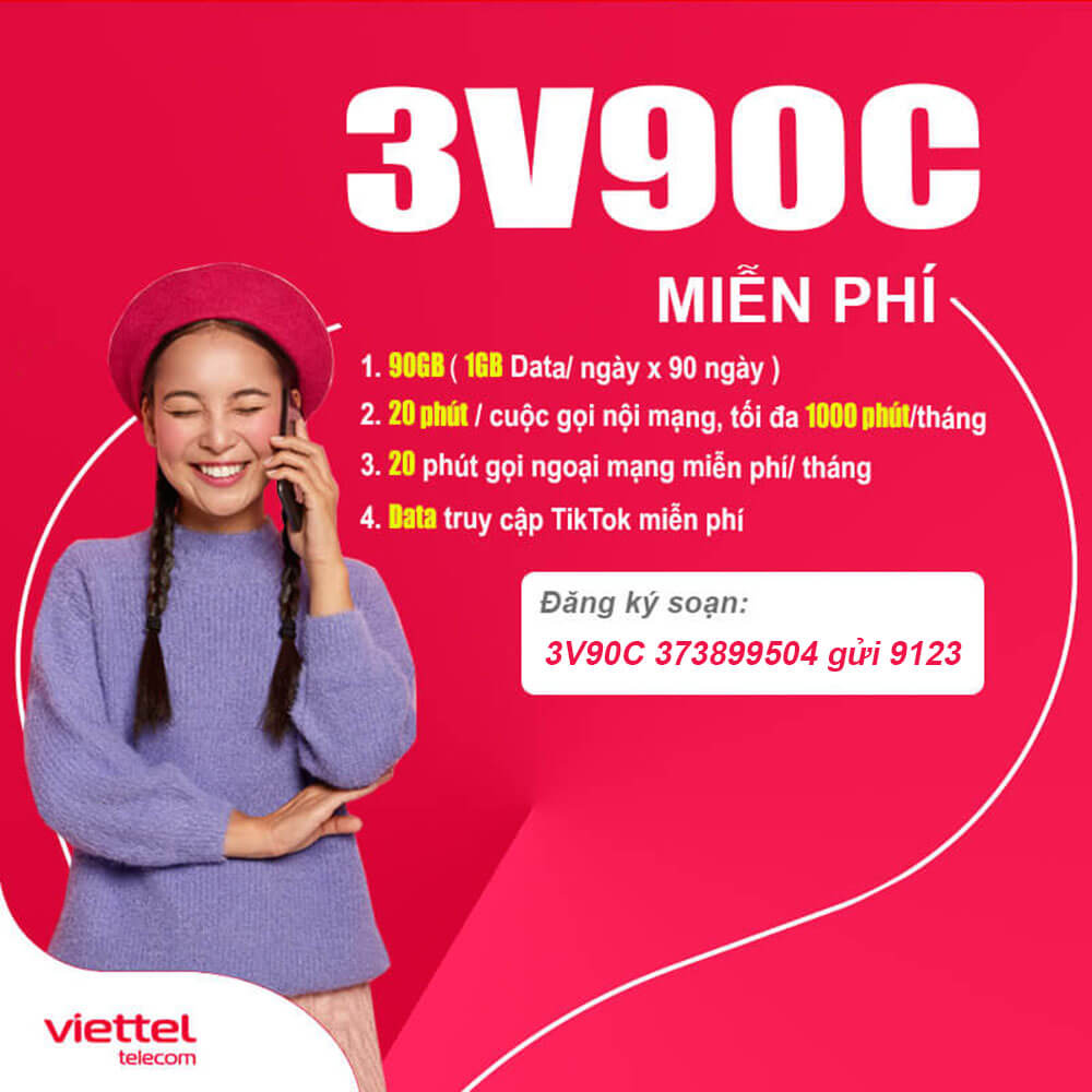 Gói 3V90C Viettel ưu đãi 90GB & Miễn phí gọi thả ga không lo về