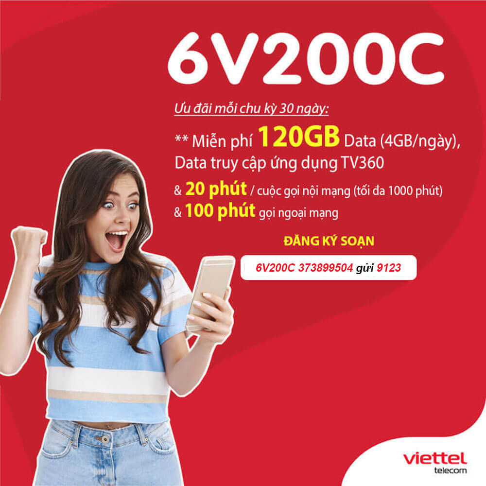 Gói 6V200C Viettel ưu đãi 720GB + Gọi thoại + Free data truy cập TV360