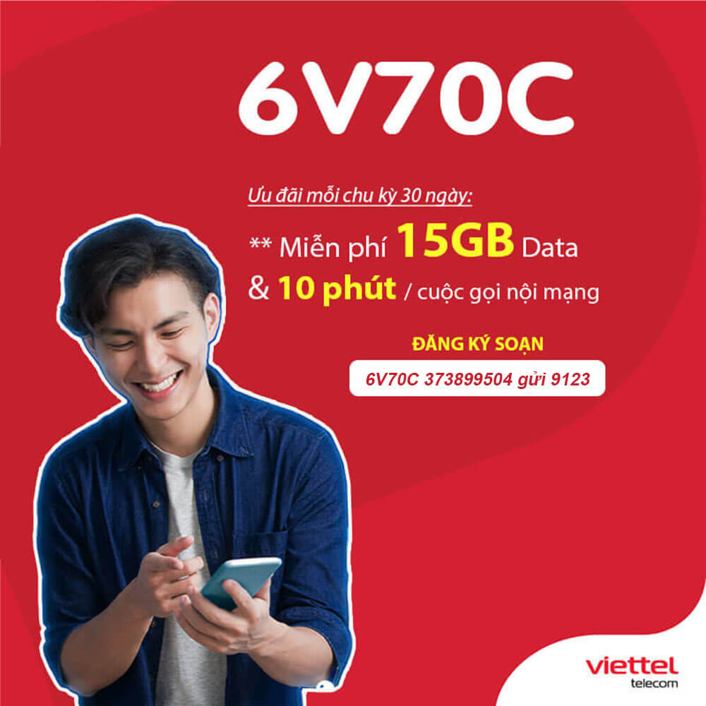 Đăng ký gói 6V70C Viettel nhận 90GB + miễn phí gọi thoại chỉ 420.000đ