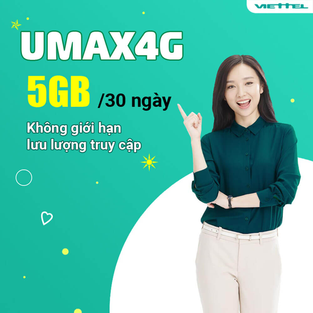 Gói UMAX4G Viettel ưu đãi 5GB Data tốc độ cao chỉ 50.000đ