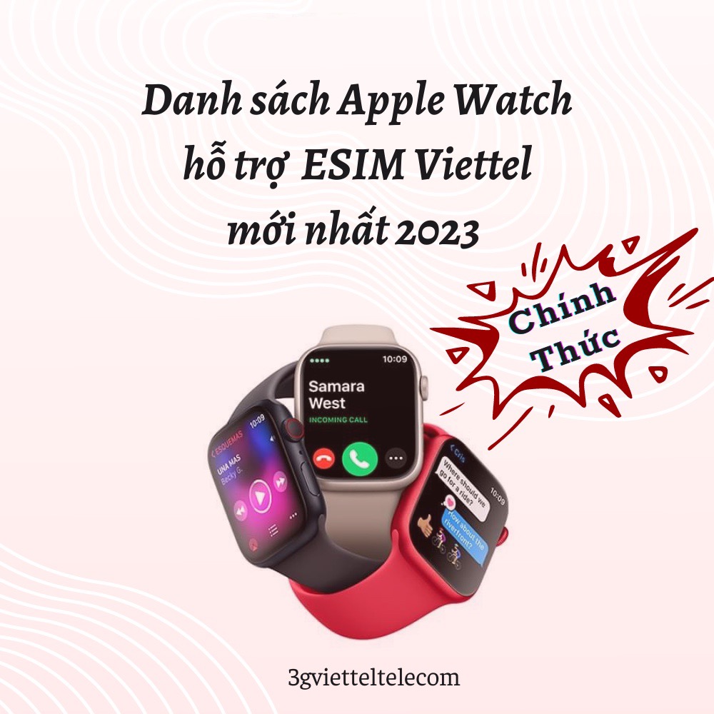 Danh sách Apple Watch hỗ trợ ESIM mới nhất 2023